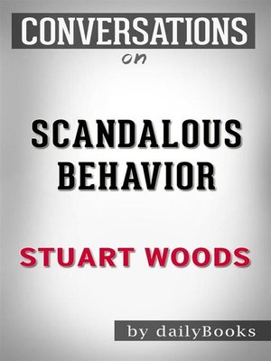 cover image of Scandalous Behavior--by Stuart Woods​​​​​​​ | Conversation Starters
